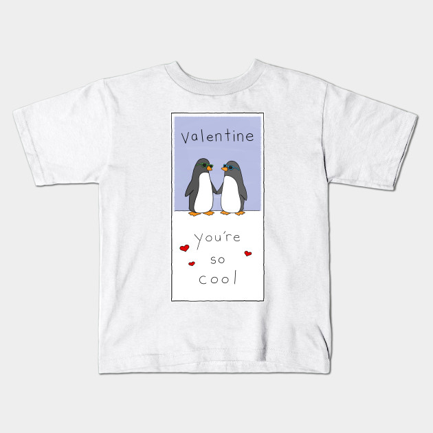 Valentine - You're so cool
